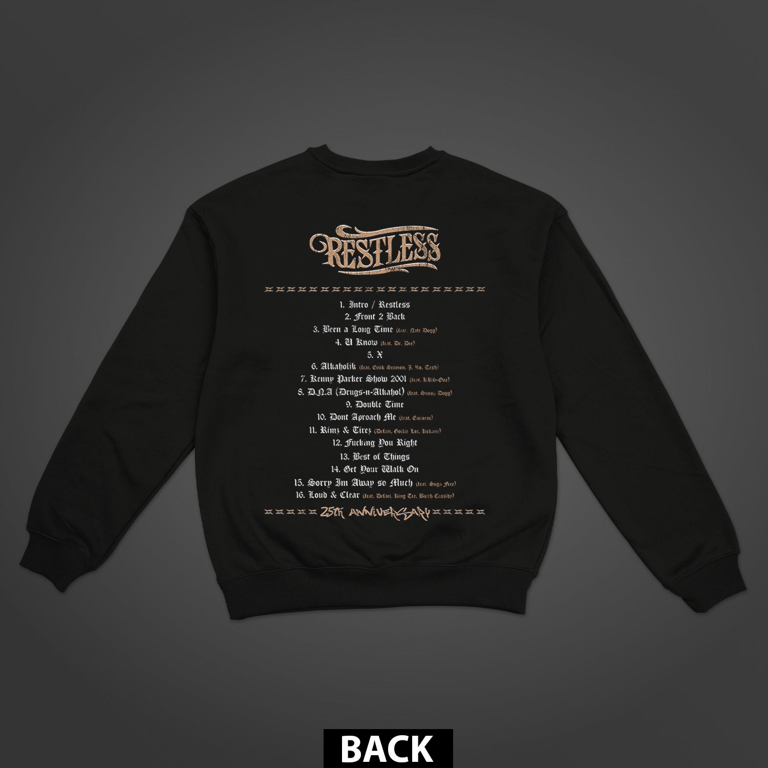 XZIBIT Restless 25th Anniversary Double-Sided Sweatshirt